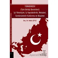 TÜRKBİRDEV (Türk Birliği Devletleri) İyi Yönetişim, İş Yapılabilirlik, Rekabet, Sürdürülebilir Kalkı