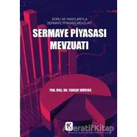 Sermaye Piyasası Mevzuatı - Turgay Münyas - Kuram Kitap
