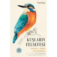 Kuşların Felsefesi - Philippe J. Dubois - Domingo Yayınevi