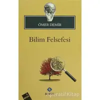 Bilim Felsefesi - Ömer Demir - Sentez Yayınları