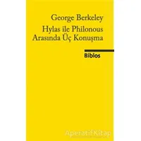 Hylas ile Philonous Arasında Üç Konuşma - George Berkeley - Biblos Kitabevi