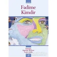 Fadime Kimdir - Kolektif - Heyamola Yayınları