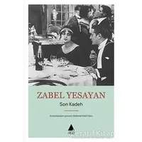 Son Kadeh - Zabel Yesayan - Aras Yayıncılık