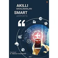 Akıllı Havalimanları Smart Airports - Mehmet Cemil Acar - Cinius Yayınları