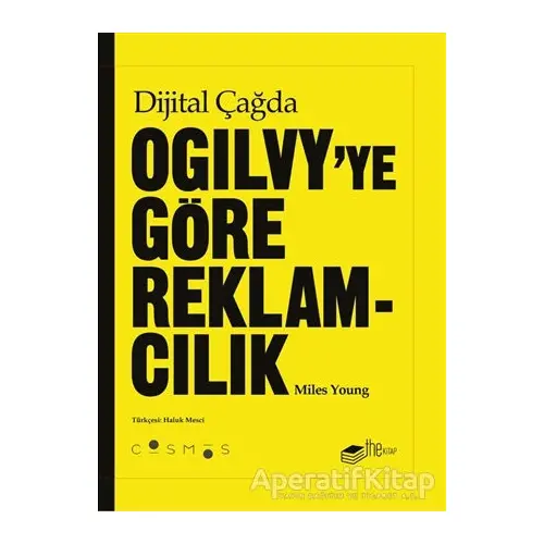 Dijital Çağda Ogilvyye Göre Reklamcılık - Miles Young - The Kitap