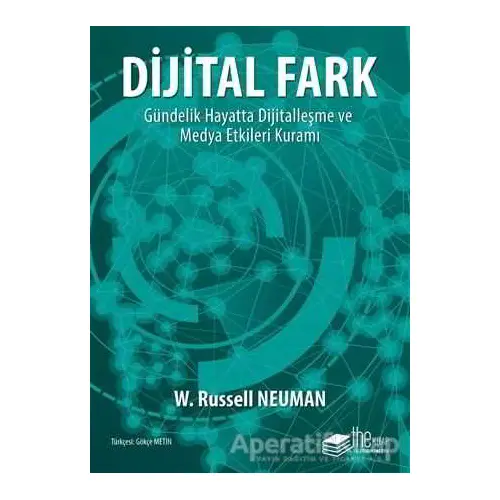 Dijital Fark - W. Russell Neuman - The Kitap