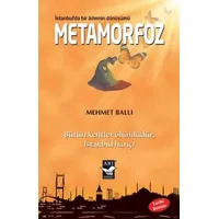 Metamorfoz: İstanbulda Bir Ademin Dönüşümü - Mehmet Ballı - Arı Sanat Yayınevi