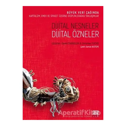 Dijital Nesneler, Dijital Özneler - Christian Fuchs - Nota Bene Yayınları