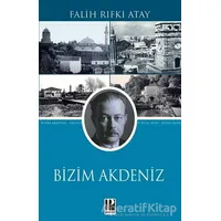 Bizim Akdeniz - Falih Rıfkı Atay - Pozitif Yayınları