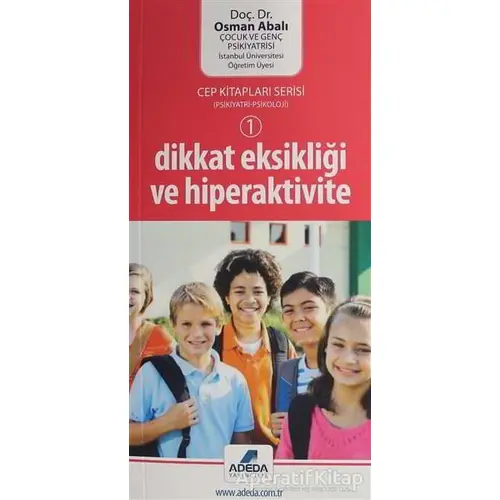 Dikkat Eksikliği ve Hiperaktivite - Osman Abalı - Adeda Yayınları