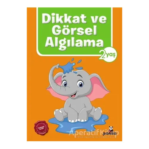 Dikkat ve Görsel Algılama 2 Yaş - Afife Çoruk - Beyaz Panda Yayınları