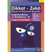 11-12 Yaş Dikkat - Zeka Bilişsel ve Düşünsel Beceriler 2. Kitap - Değerlendirme ve Geliştirme / B