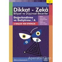 11-12 Yaş Dikkat - Zeka Bilişsel ve Düşünsel Beceriler 1. Kitap - Değerlendirme ve Geliştirme - A