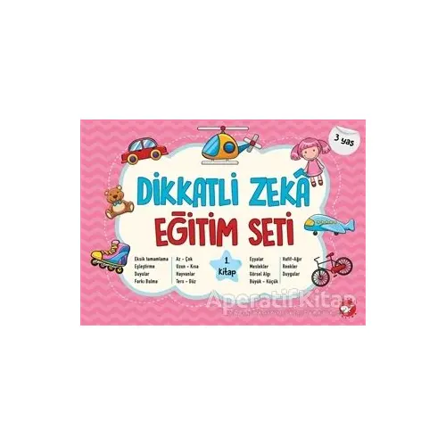 Dikkatli Zeka Eğitim Seti 1. Kitap (3 Yaş) - Neşe Duran - Beyaz Balina Yayınları