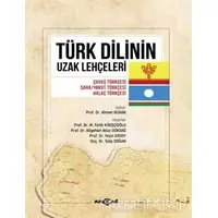 Türk Dilinin Uzak Lehçeleri - Talip Doğan - Akçağ Yayınları