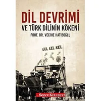 Dil Devrimi ve Türk Dilinin Kökeni - Vecihe Hatiboğlu - Sözcü Kitabevi