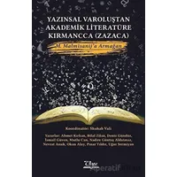 Yazınsal Varoluştan Akademik Literatüre Kırmancca (Zazaca) - Kolektif - Vate Yayınevi