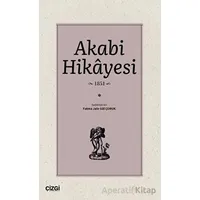 Akabi Hikayesi - Fatma Jale Gül Çoruk - Çizgi Kitabevi Yayınları