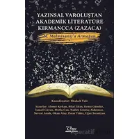 Yazınsal Varoluştan Akademik Literatüre Kırmancca (Zazaca) - Kolektif - Vate Yayınevi