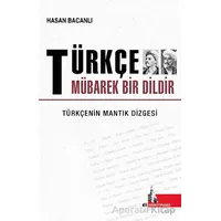 Türkçe Mübarek Bir Dildir - Hasan Bacanlı - Doğu Kütüphanesi