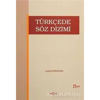 Türkçede Söz Dizimi - Leyla Karahan - Akçağ Yayınları