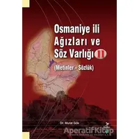 Osmaniye İli Ağızları ve Söz Varlığı II - Kolektif - Grafiker Yayınları