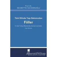 Türk Dilinde Yapı Bakımından Fiiller - Necmettin Hacıeminoğlu - Bilge Kültür Sanat