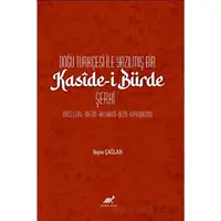 Doğu Türkçesi ile Yazılmış Bir Kasîde-i Bürde Şerhi - Yeşim Çağlar - Paradigma Akademi Yayınları