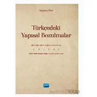 Türkçedeki Yapısal Bozulmalar - Saydam Özel - Nobel Akademik Yayıncılık