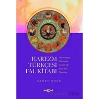 Harezm Türkçesi Fal Kitabı - Samet Onur - Akçağ Yayınları