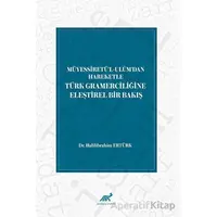 Müyessiretül-Ulümdan Hareketle Türk Gramerciliğine Eleştirel Bir Bakış