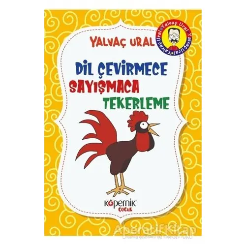 Dil Çevirmece - Sayışmaca - Tekerleme - Yalvaç Ural - Kopernik Çocuk Yayınları