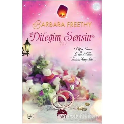 Dileğim Sensin - Barbara Freethy - Martı Yayınları