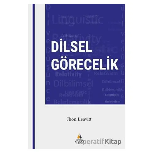 Dilsel Görecelik - Jhon Leavitt - Asos Yayınları