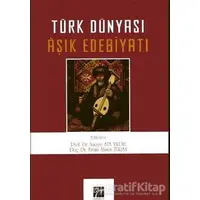 Türk Dünyası Aşık Edebiyatı - Fatma Ahsen Turan - Gazi Kitabevi