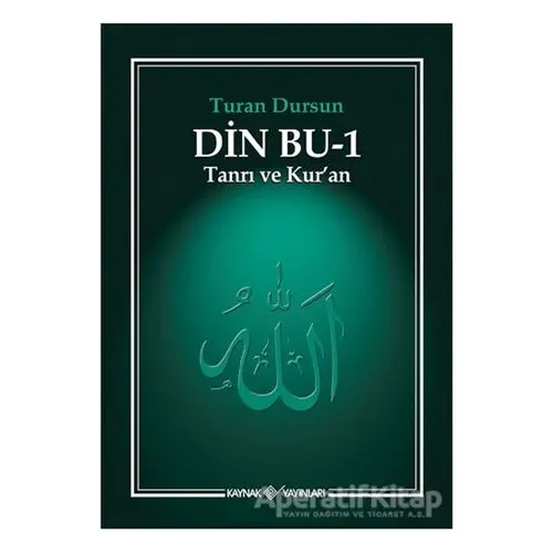 Din Bu - 1 - Turan Dursun - Kaynak Yayınları