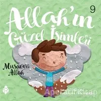 Allah’ın Güzel İsimleri 9 - Musavvir Allah - Özkan Öze - Uğurböceği Yayınları