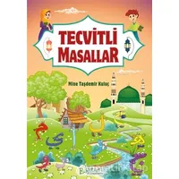 Tecvitli Masallar - Mine Taşdemir Kuluç - Pırıltı Kitapları - Erkam