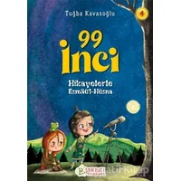 99 İnci - Hikayelerle Esmaül Hüsna 4 - Tuğba Kavasoğlu - Pırıltı Kitapları - Erkam