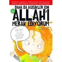 Daha da Küçükler İçin Allahı Merak Ediyorum 3. Kitap - Özkan Öze - Uğurböceği Yayınları