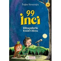 99 İnci - Hikayelerle Esmaül Hüsna 4 - Tuğba Kavasoğlu - Pırıltı Kitapları - Erkam