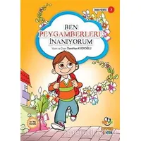 Ben Peygamberlere İnanıyorum - Demirhan Kadıoğlu - Siyer Çocuk Yayınları