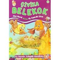 Çivika Belekok - Hini Nave Alim Ye Xwede Dibe - Nur Kutlu - Timaş Publishing