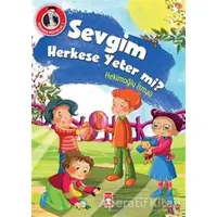 Sevgim Herkese Yeter mi? - Hekimoğlu İsmail - Timaş Çocuk