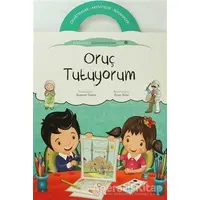 Oruç Tutuyorum - Etkinlikli Öğreniyorum 6. Kitap - Ayşenur Güneş - Nesil Çocuk Yayınları