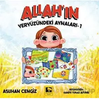 Allahın Yeryüzündeki Aynaları - 1 - Aslıhan Cengiz - Çınaraltı Yayınları