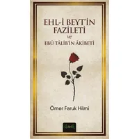 Ehli Beytin Fazileti ve Ebü Talibin Akibeti Misvak Neşriyat