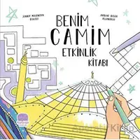 Benim Camim Etkinlik Kitabı - Jenny Molendyk Divleli - Karavan Çocuk Yayınları