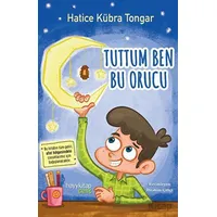 Tuttum Ben Bu Orucu - Hatice Kübra Tongar - Hayykitap