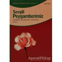 Sevgili Peygamberimiz - Eşref Edip - Beyan Yayınları